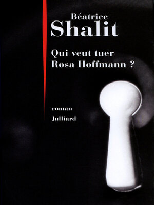 cover image of Qui veut tuer Rosa Hoffmann ?